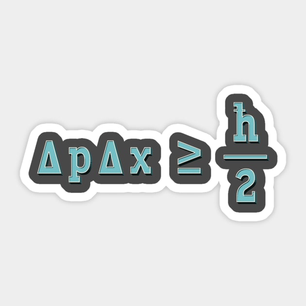 Heisenberg Uncertainty Principle Sticker by acrossTPB